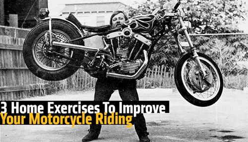 3 Home Exercises To Improve Your Motorcycle Riding