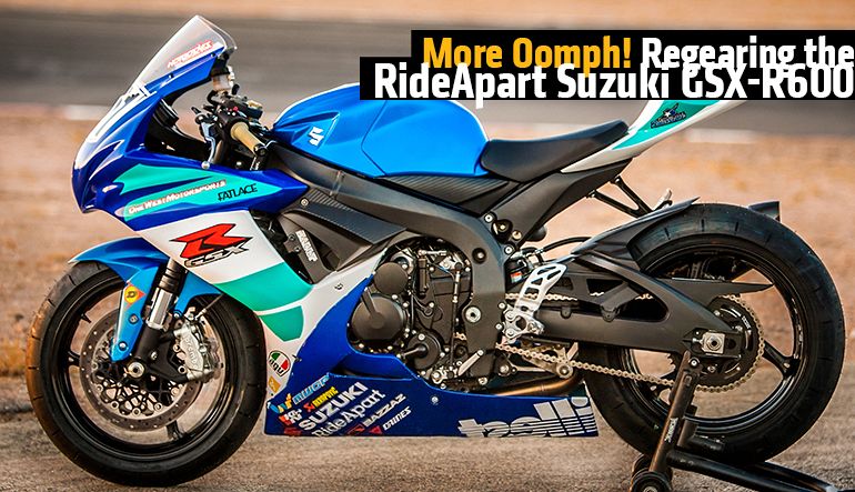 Regearing the RideApart Suzuki GSX-R600